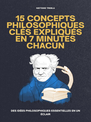 cover image of 15 Concepts Philosophiques Clés Expliqués en 7 Minutes Chacun